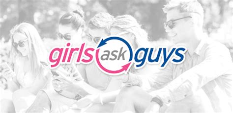 girlsask|‎GirlsAskGuys™ on the App Store